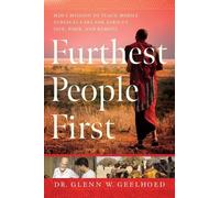 Dr. Glenn Geelhoed Furthest People First (Copertina rigida)