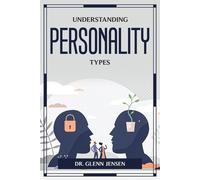 DR. GLENN JENSEN Understanding Personality Types (Tascabile)