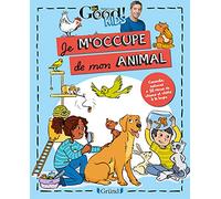 Dr Good ! Kids - Je m'occupe de mon animal - Album documentaire jeunesse - À partir de 6 ans