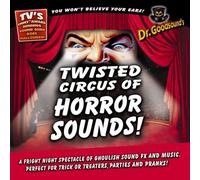 Dr. Goodsounds - Twisted Circus Of Horror Sounds