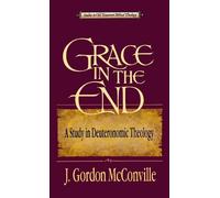 Dr. Gordon McConville Grace in the End (Tascabile)
