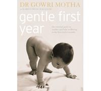 Dr. Gowri Motha Karen Swan MacLeod Gentle First Year (Tascabile)