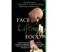 Dr Gregory Landsman Face Food (Tascabile) De-Stress & Age Less