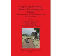 Dr.h.c. Barbara S A step to a global world - Historical Archaeology (Tascabile)