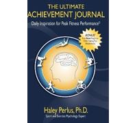 Dr. Haley Perlus The Ultimate Achievement Journal (Tascabile)