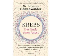 Dr. Hanna Heike Krebs - Das Ende einer Angst: Woran die Wisse (Copertina rigida)