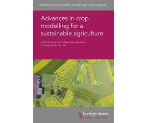 Dr Hannah Kinmo Advances in Crop Modelling for a Sustainable (Copertina rigida)
