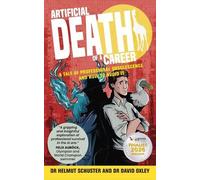 Dr. Helmut Schuster Dr. David Oxley Artificial Death of a Career (Tascabile)