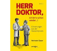 Dr. Hermann Sau Herr Doktor, ich bin´s schon wieder ...: Erinnerung (Tascabile)