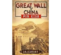 Dr History Great Wall of China (Tascabile) Ancient History for Kids