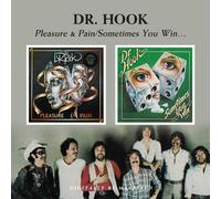 Dr. Hook Pleasure and Pain/Sometimes You Win... (CD) Album