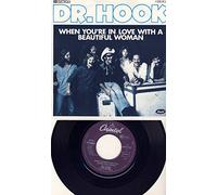 Dr. Hook - When You're In Love With A Beautiful Woman Vinyl, 7", 45 RPM, Single
