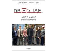 Dr. House MD. Follia e fascino di un cult movie