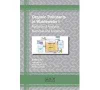 Dr Inamuddin Abdullah M Asiri Ali Moh Organic Pollutants in Wastewa (Tascabile)