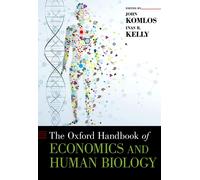 Dr. Inas Kelly Dr. J The Oxford Handbook of Economics and Hum (Copertina rigida)