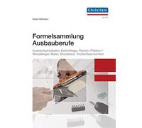 Dr.-Ing. Paul C Formelsammlung: Ausbaufacharbeiter, Estrichle (Copertina rigida)