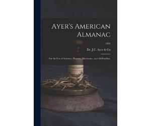 Dr J C Ayer & Co Ayer's American Almanac (Tascabile)