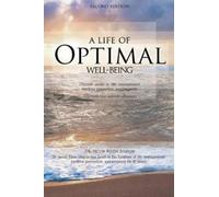 Dr. Jacob Allen Shipon A Life of Optimal Well-Being Second Edition (Tascabile)
