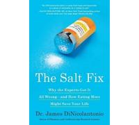 Dr. James DiNicolantonio The Salt Fix (Tascabile)