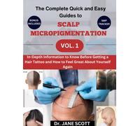Dr. JANE SCOTT The Complete Quick and Easy Guides to SCALP MICROPIGM (Tascabile)