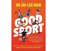 Dr Jay-Lee Nair Good Sport [POD] (Tascabile)