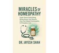 Dr. Jayesh Shah Miracles of Homeopathy (Tascabile)