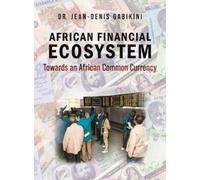 Dr. Jean-Denis Gabikini African Financial Ecosystem (Copertina rigida)