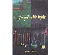 Dr. Jekyll and Mr. Hyde