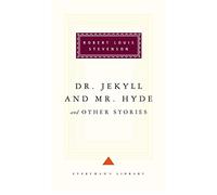 Dr Jekyll And Mr Hyde And Other Stories: by Robert Louis Stevenson
