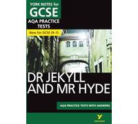 Dr Jekyll and Mr Hyde AQA Practice Tests with answers York Notes - for 2025, 2026 exams: AQA PRACTICE TESTS WITH ANSWERS: - the best way to practise ... ready for 2022 and 2023 assessments and exams