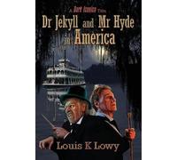 Dr Jekyll and Mr Hyde in America (Tascabile)