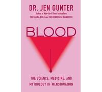 Dr. Jen Gunter Blood (Copertina rigida)