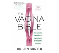 Dr. Jen Gunter The Vagina Bible (Tascabile)