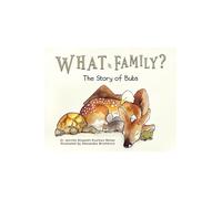 Dr. Jennifer Elizabeth Kaufman Walker What Is Family? (Tascabile)
