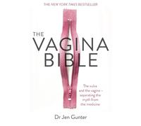 Dr. Jennifer Gunter The Vagina Bible (Tascabile)