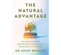 Dr Jenny Brockis The Natural Advantage (Tascabile)