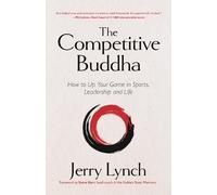 Dr. Jerry Lynch The Competitive Buddha (Copertina rigida)