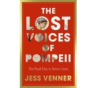 Dr Jess Venner The Lost Voices of Pompeii (Copertina rigida)