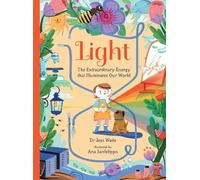 Dr. Jess Wade Light: The Extraordinary Energy That Illuminate (Copertina rigida)