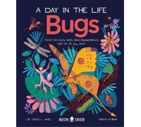 Dr. Jessica L. Ware Bugs (A Day in the Life) (Copertina rigida) Day in the Life