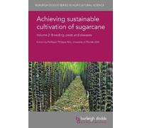 Xiping Yang Achieving Sustainable Cultivation of Sugarcane Vo (Copertina rigida)