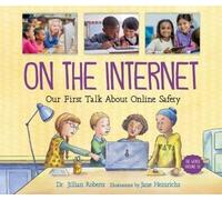 Dr. Jillian Robe On the Internet - Our First Talk About Online Saf (Tascabile)