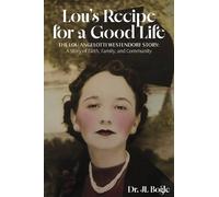 Dr. JL Bogle Lou's Recipe for a Good Life (Tascabile)
