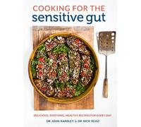Dr Joan Ransley Dr Nick Read Cooking for the Sensitive Gut (Tascabile)