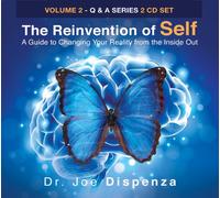 Dr. Joe Dispenza - Reinvention Of Self: A Guide To Changing Your