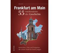 Dr. Jörg Koch Regionalgeschichte - Frankfurt am Main. 55 Meil (Copertina rigida)