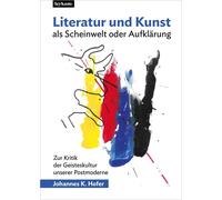 Dr. Johannes K. Literatur und Kunst als Scheinwelt oder Aufklärung: (Tascabile)