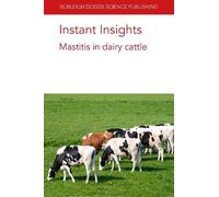 Dr John Cole Pamela L. Ruegg F. Welcome M. Instant Insights: Mastit (Tascabile)