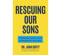 Dr. John Duffy Rescuing Our Sons (Tascabile)