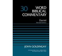 Dr. John Goldingay Daniel, Volume 30 (Copertina rigida) Word Biblical Commentary